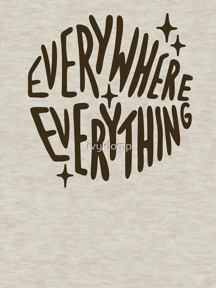 Everywhere, everything by ivyklomp