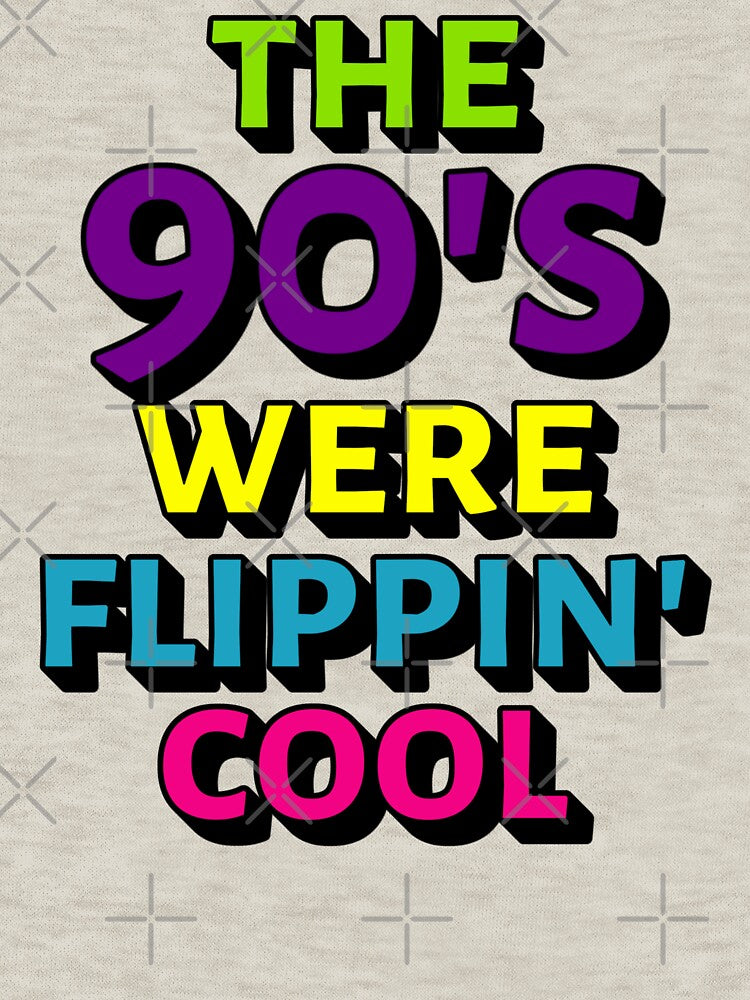 Fun The 90's Were Flippin' Cool, Ombre Pastel Retro Style Design by TrulyEpoque
