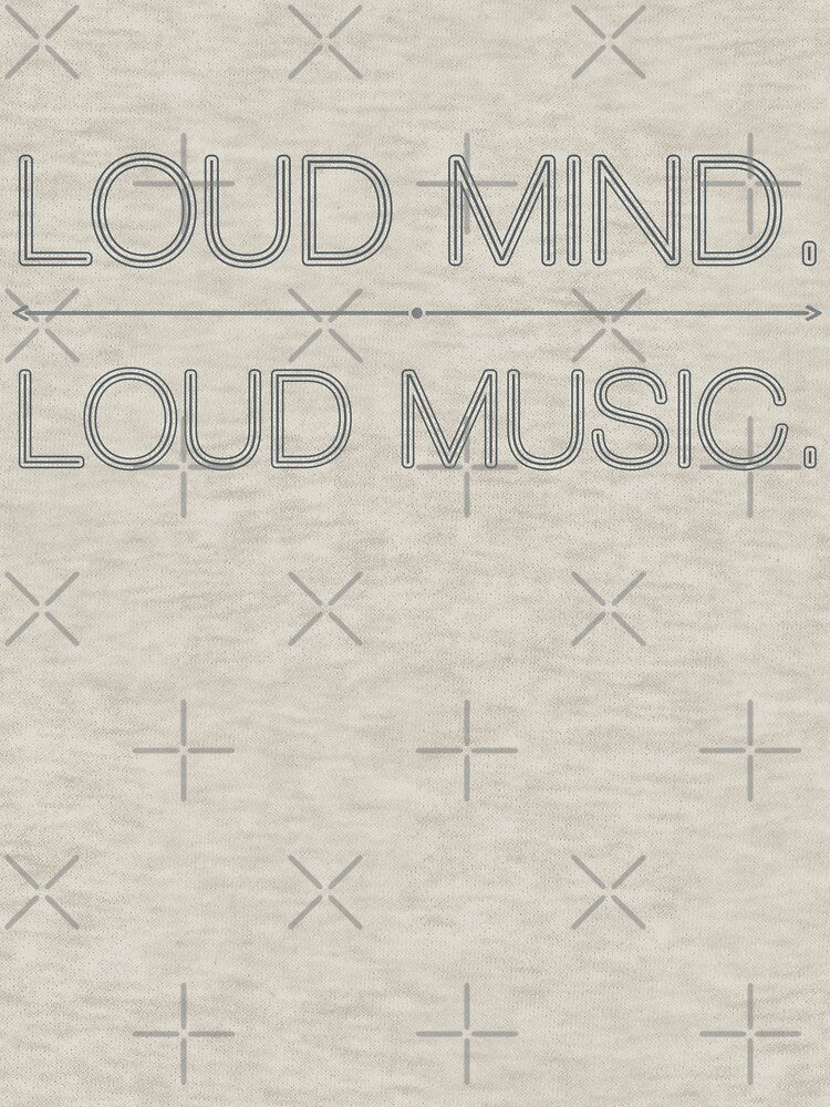 Loud Mind Loud Music T-Shirt – Music Lover Lifestyle Quote Tee by PixelCraftBD