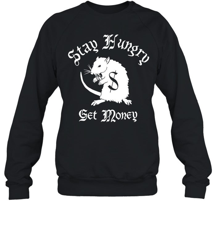 Rat patrol stay hungry get money Unisex T-Shirt