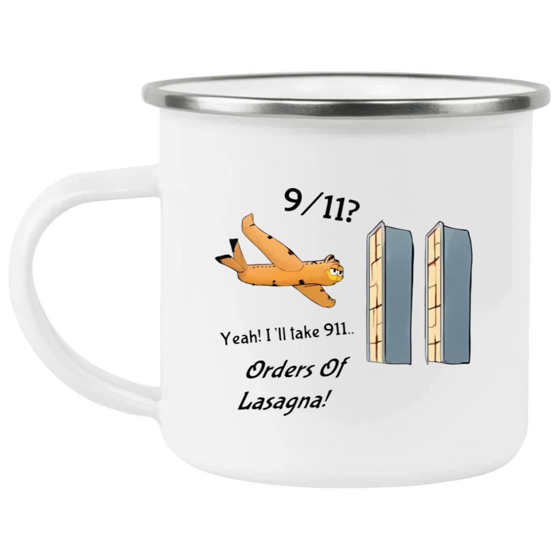 Garfield 9/11 Yeah I’ll Take 911 Orders Of Lasagna Mug