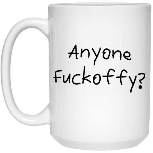 Anyone Fuckoffy Mug