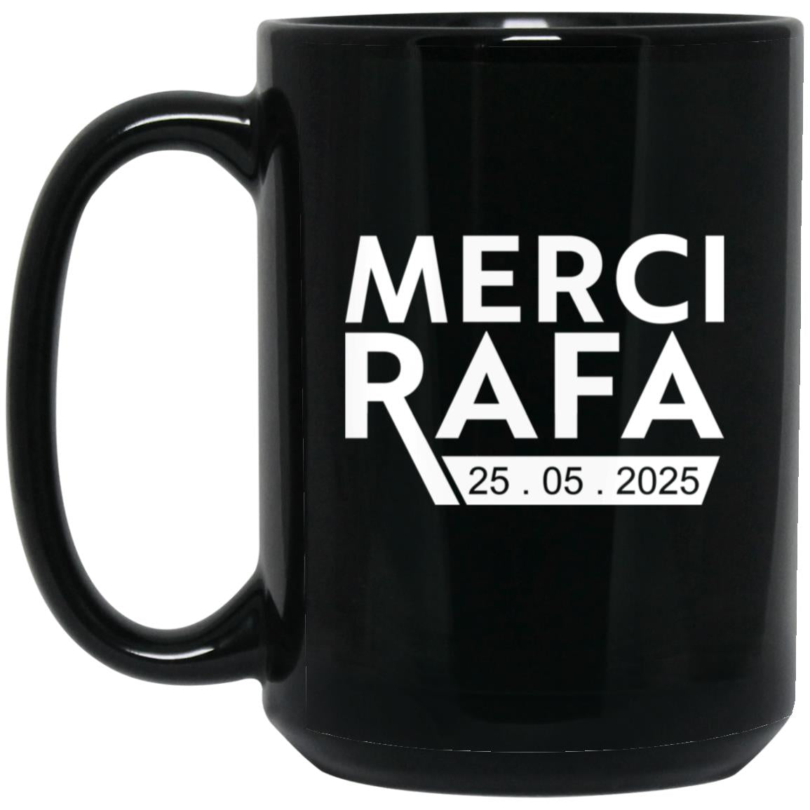 Merci Rafa 25 05 2025 Mug