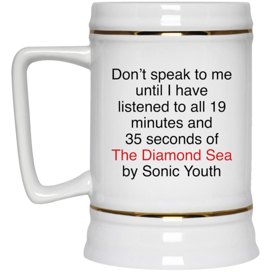 Don’t Speak To Me Until I Have Listened To All 19 Minutes Mug