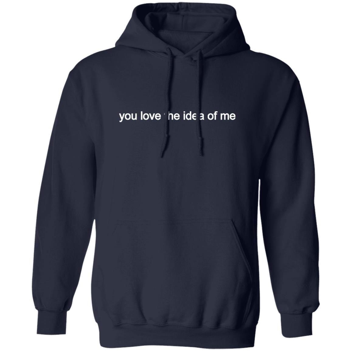 Madelyn Cline You Love The Idea Of Me Shirt