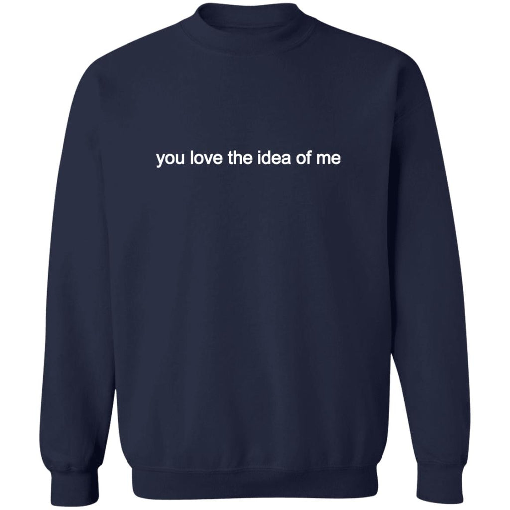 Madelyn Cline You Love The Idea Of Me Shirt
