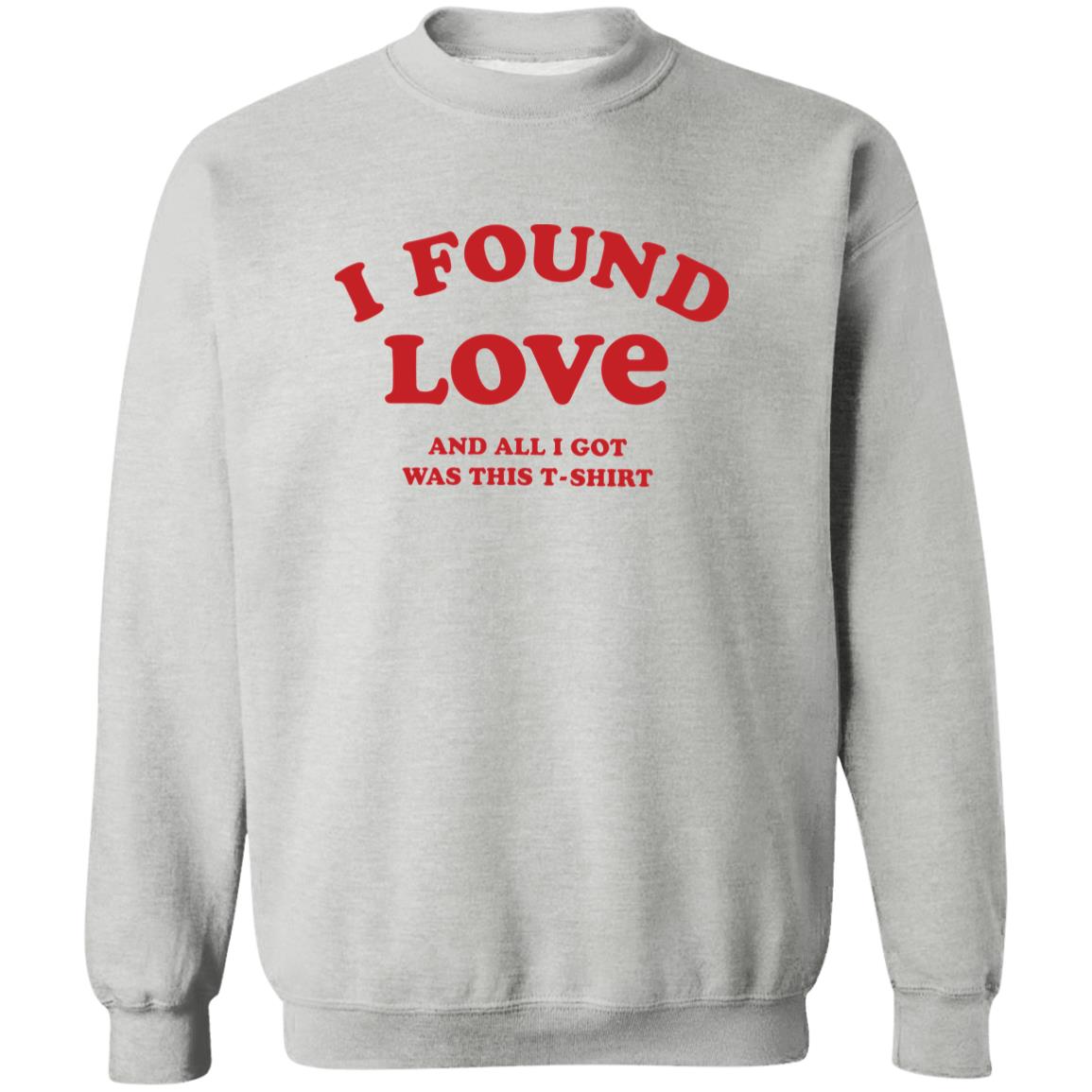 Rakeem Nunez Roches I Found Love And All I Got Was This T Shirt Shirt