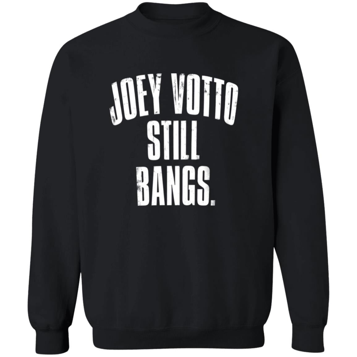 Joey Votto Still Bangs 2026 Shirt