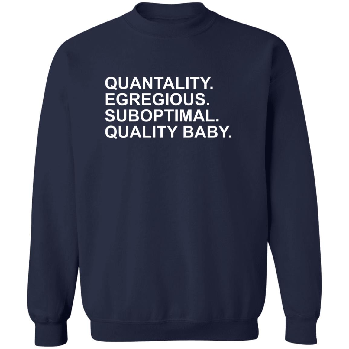 Quantality Egregious Suboptimal Quality Baby Shirt