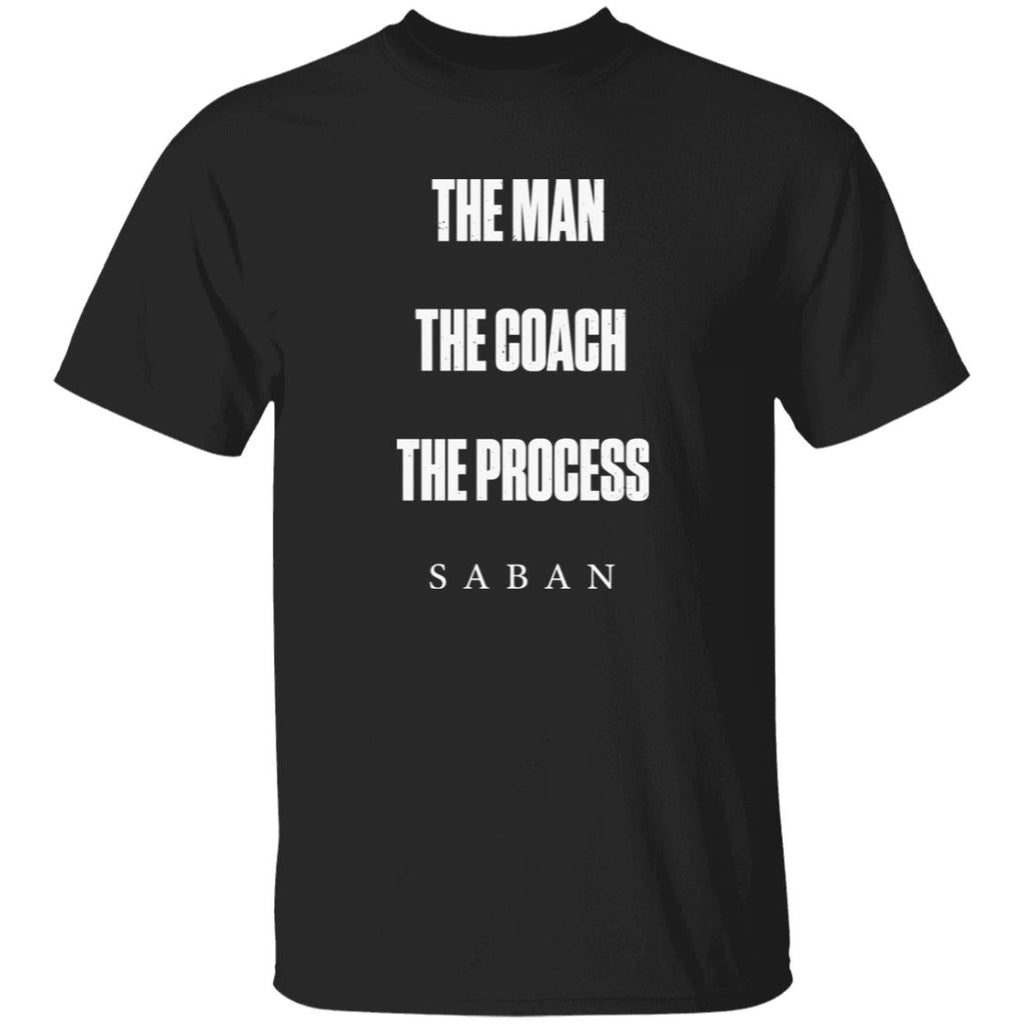 The Man The Coach The Process Saban T-Shirt