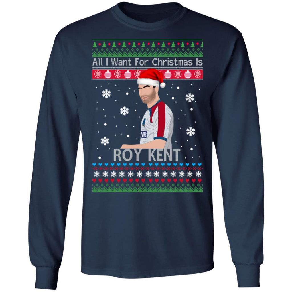 All I Want For Christmas Is Roy Kent Ugly Sweater