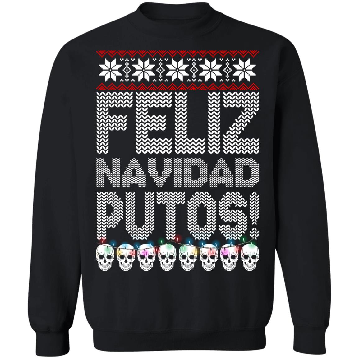 Feliz Navidad Putos Christmas Sweater