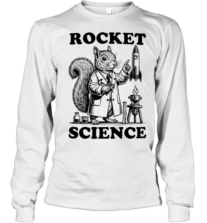 Rocket Science Squirrel Scientist funny Unisex T-Shirt