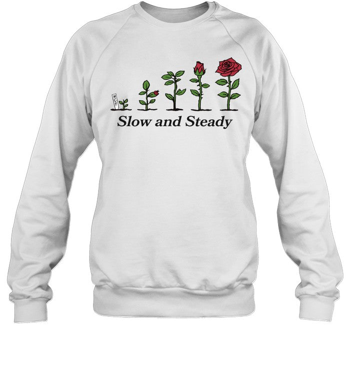 Rose Slow And Steady Unisex T-Shirt