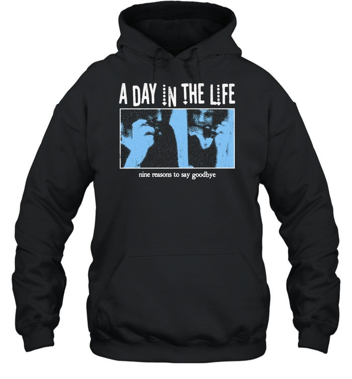 HH A Day In The Life Nine Reasons To Say Goodbye Unisex T-Shirt
