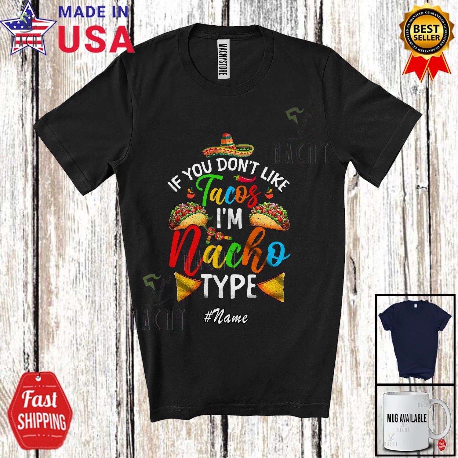 Custom Name Don't Like Taco Nacho Type; Cinco De Mayo Mexican Family T-Shirt