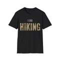 I DO Hiking Shirt | Minimalist Hiking Graphic Tee