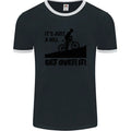 A Hill Get Over It Cycling Cyclist Funny Mens Ringer T-Shirt FotL