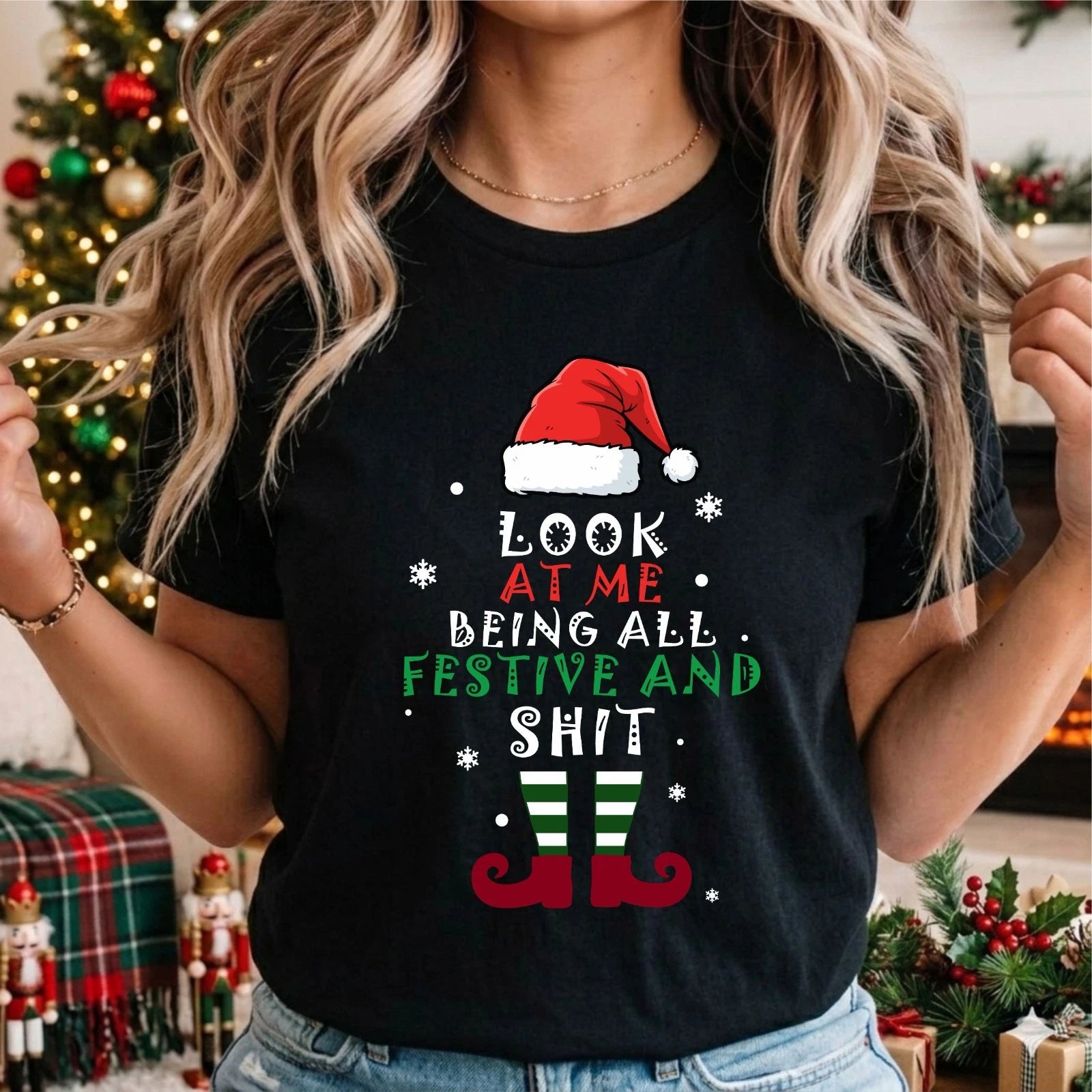 Look At Me Being All Festive And Sh*t T-Shirt - Funny Sarcastic Christmas Gift