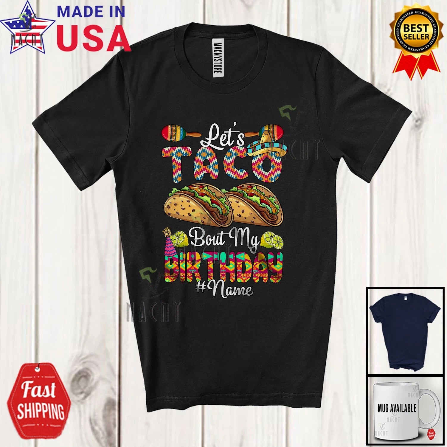 Taco My Birthday; Joyful Cinco De Mayo Custom Name Mexican Taco Food T-Shirt