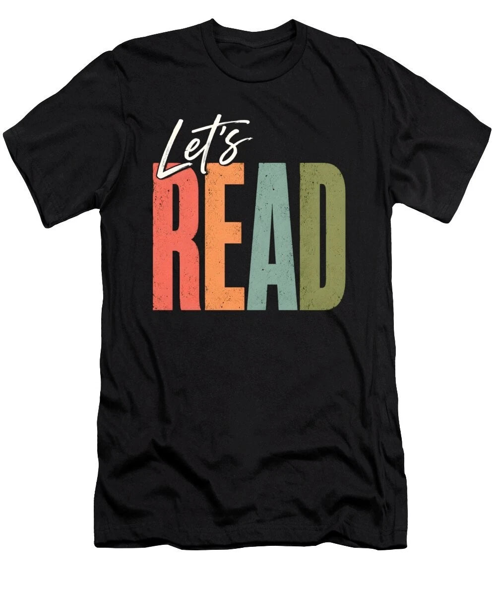 Let's Read Funny Book Lover Reader Colorful Typography Graphic Unisex T-Shirt