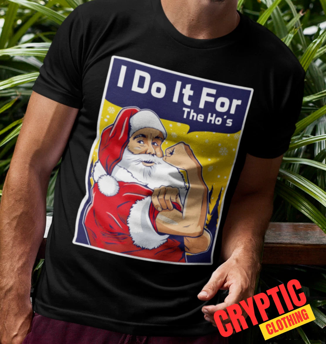 I Do It For The Hos T SHIRT Funny Santa Christmas XMAS Workout Gym Joke Gift TEE