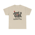 T-Shirt - Just a Girl Who Hates Valentines Day - Anti-Valentine Tee Shirt
