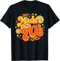 Made in the 70s Retro Nostalgia Design T-Shirt unisex T-Shirt