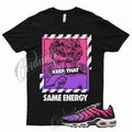 ENERGY Shirt for N Air Max Plus Dusk VaporMax Purple Pink Concord Gradient 1