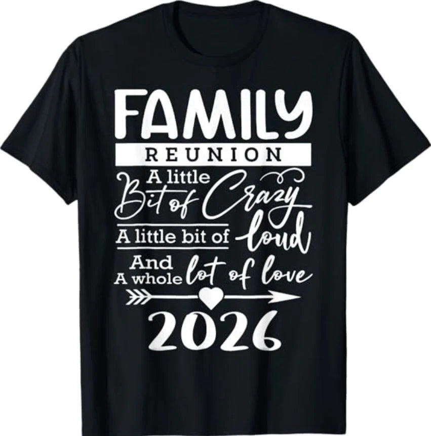 Family Reunion 2026 Funny Family Lovers T-Shirt
