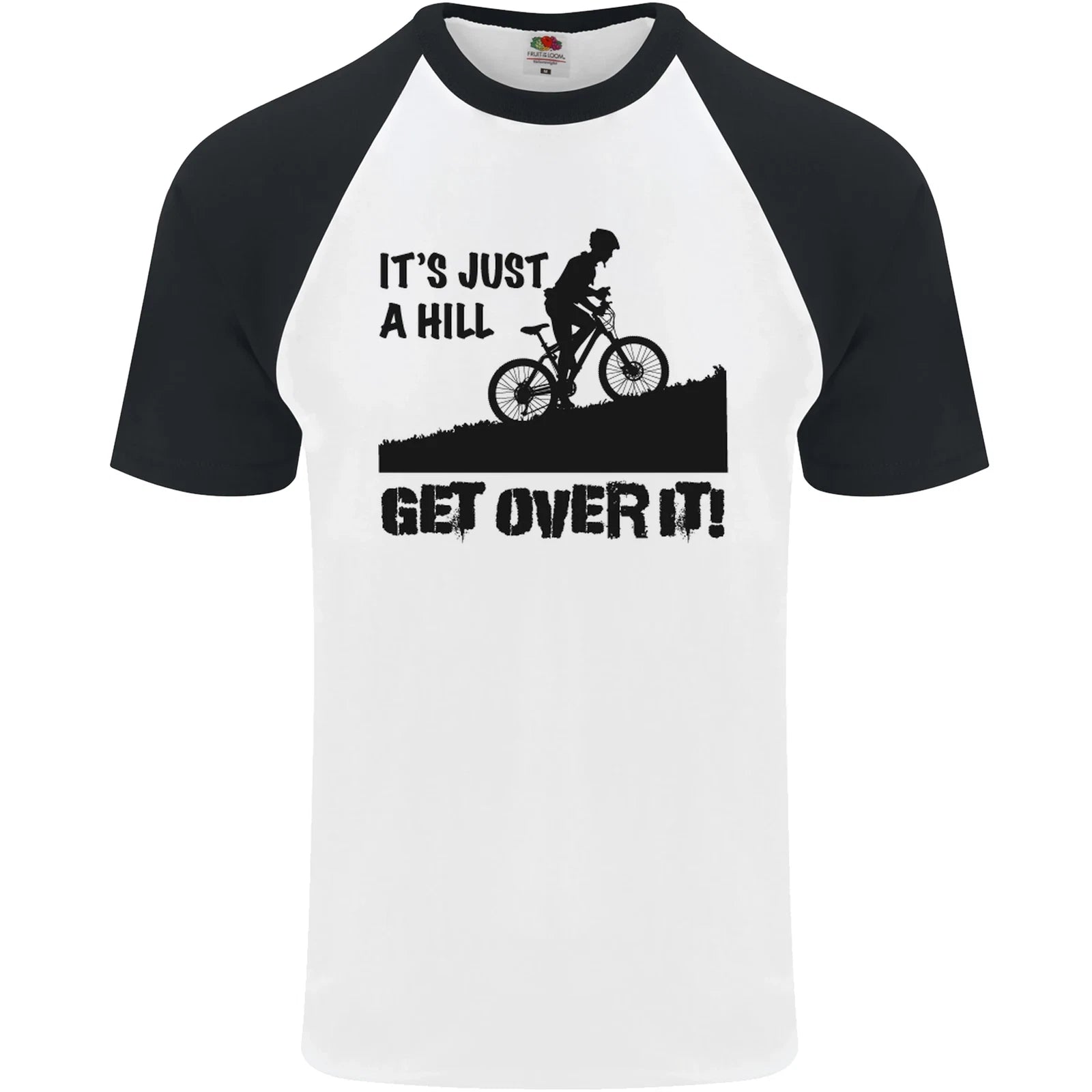 A Hill Get Over It Cycling Cyclist Funny Mens S/S Baseball T-Shirt