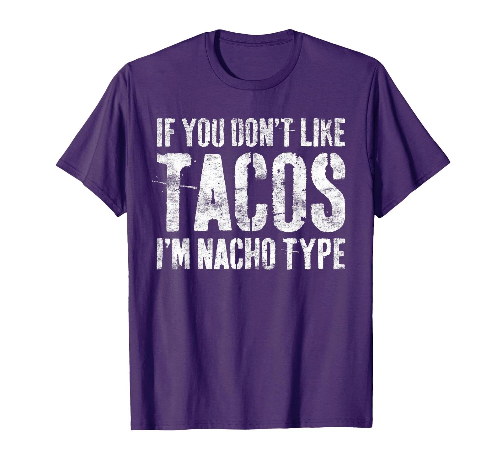 If You Don't Like Tacos I'm Nacho Type Shirt Cinco De Mayo TShirt