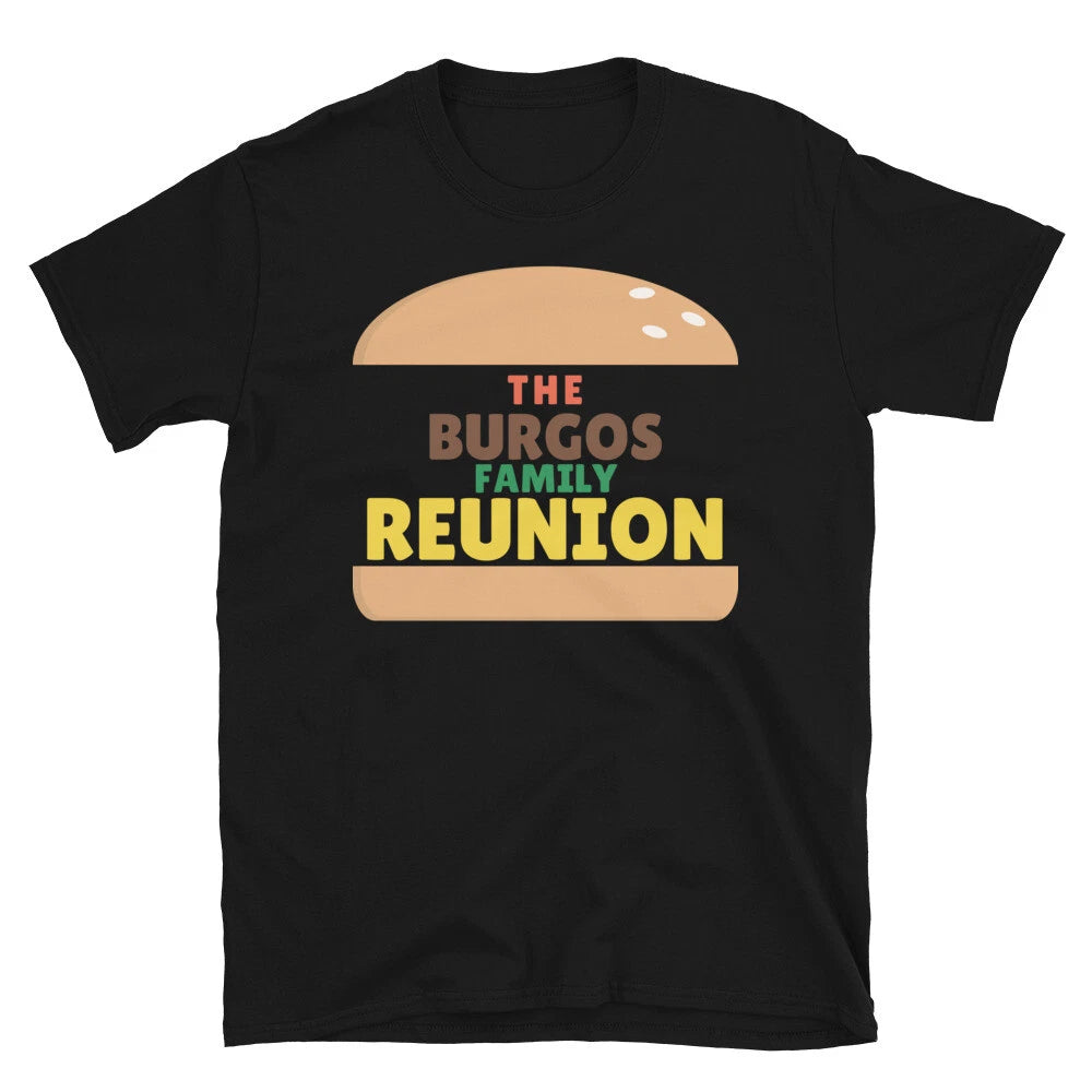 Funny The Burgos Family Reunion Design Unisex T-Shirt
