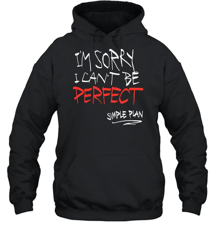 Simple Plan I’m Sorry I Can’t Be Perfect Unisex T-Shirt