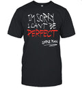 Simple Plan I’m Sorry I Can’t Be Perfect Unisex T-Shirt
