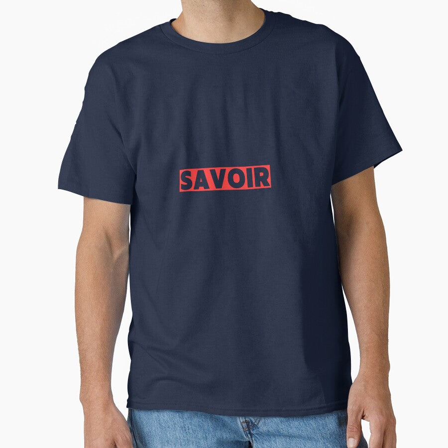 SAVOIR – Bold French Typography Streetwear Design | Minimal Paris Aesthetic Graphic Tee by Voici