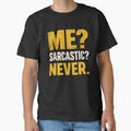 ME? SARCASTIC? NEVER. by sollunadesignns