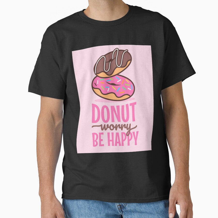 Donut Worry, Be Happy by TSlaterDesigns