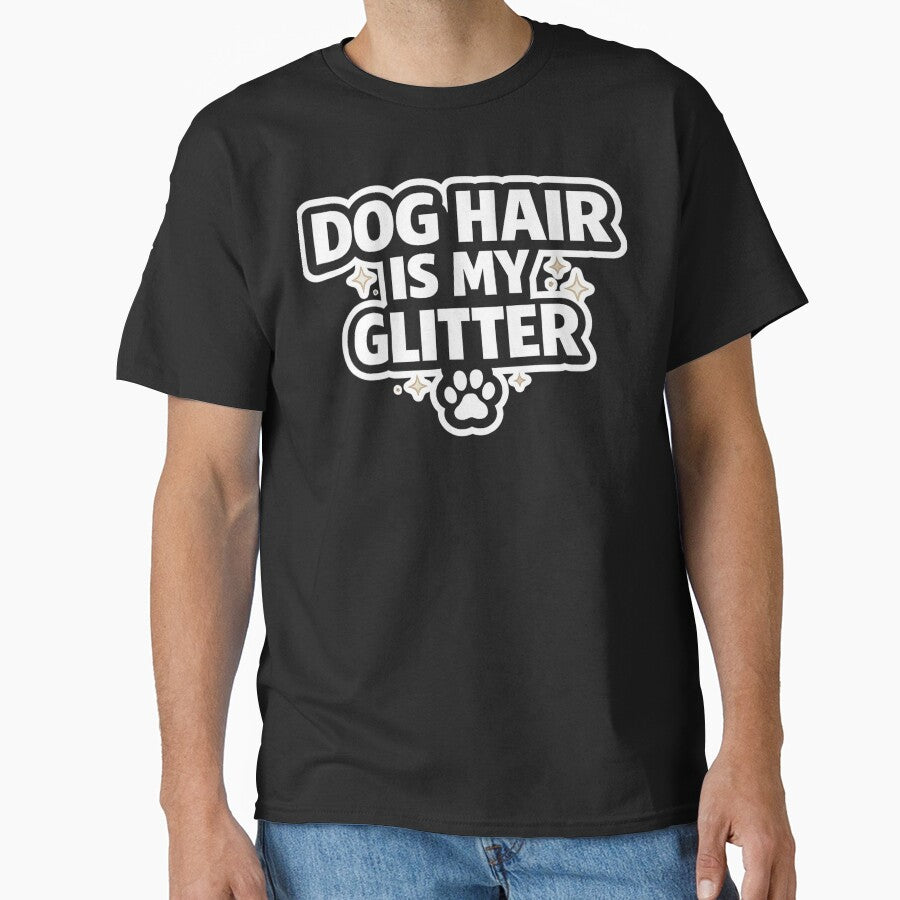 Dog Hair Is My Glitter – Funny Dog Mom Shirt, Cute Dog Lover Gift by AstravibeX