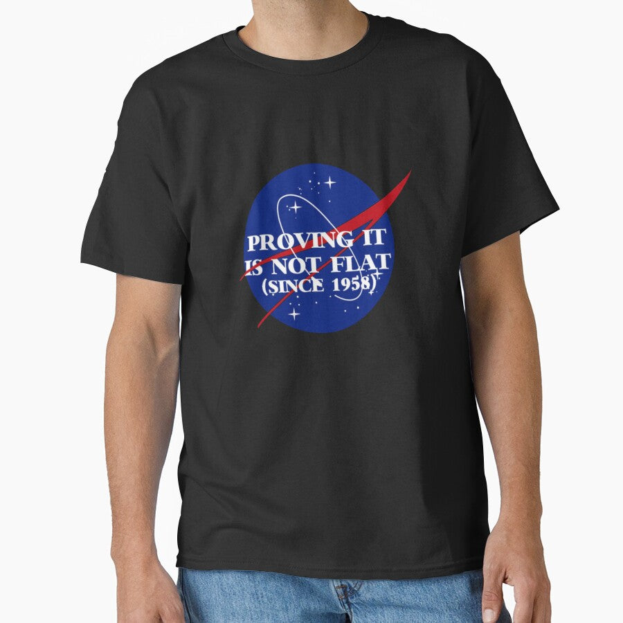 PROVING IT IS NOT FLAT SINCE 1958 T-Shirt_18262654 by gidget-gadget