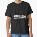 Mens in My Defense I was Left Unsupervised Funny Sarcastic Humor Premium Tri-Blend by DorisSPipkin