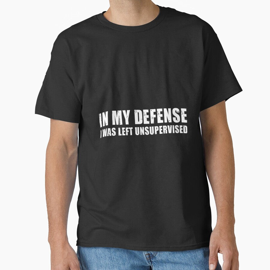 Mens in My Defense I was Left Unsupervised Funny Sarcastic Humor Premium Tri-Blend by DorisSPipkin