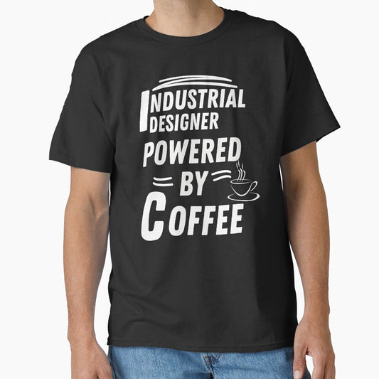 Industrial Designer powered by coffee by annoying-shirts