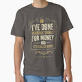 I’ve Done Horrible Things for Money – Funny Work Humor Design by KRBN-Studio