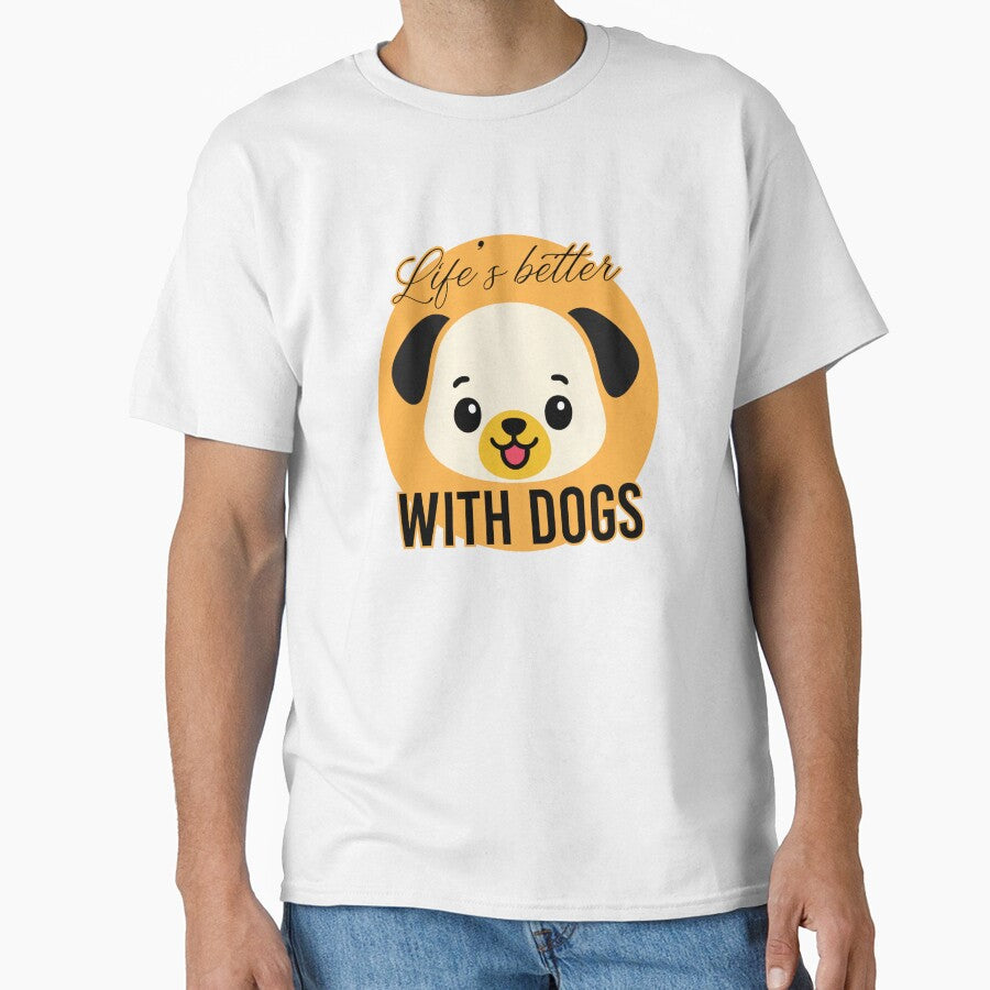 Life’s Better With Dogs – Cute Cartoon Dog Design by deardansouza