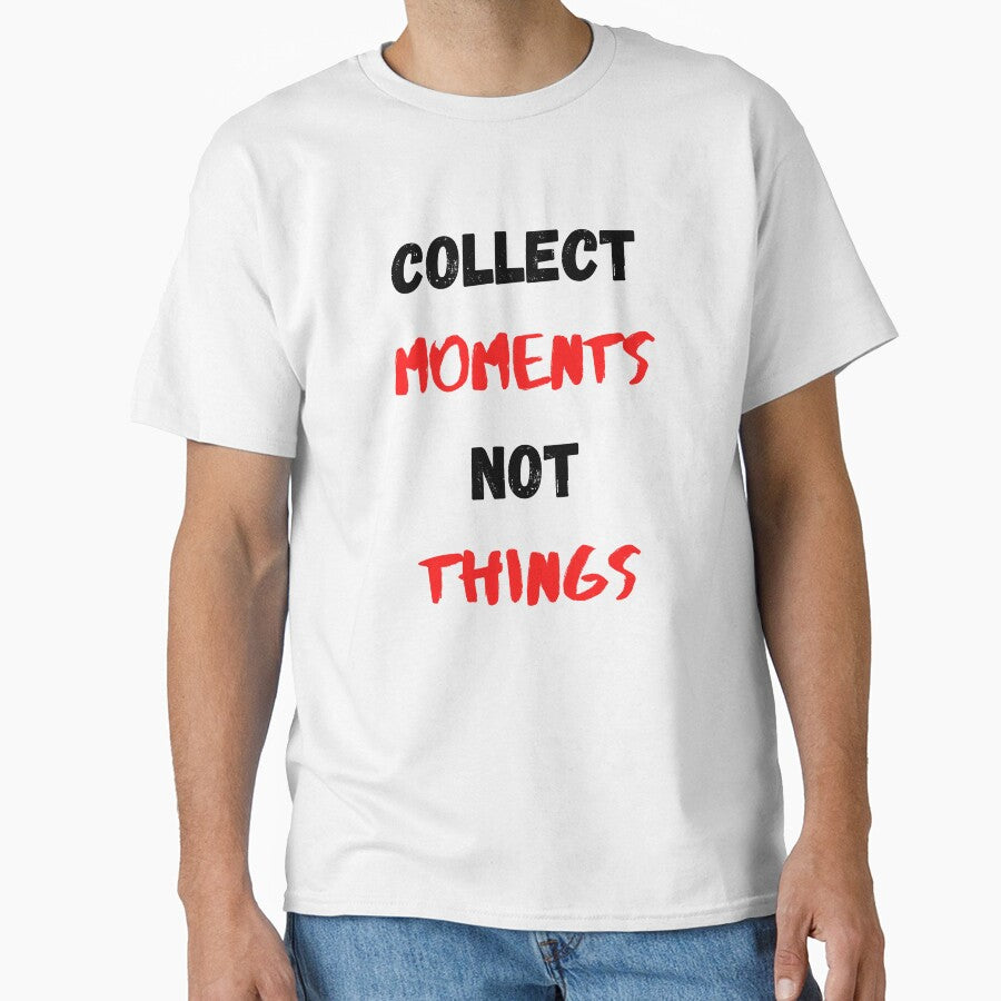 Life Quote And Positive Quote Collect Moments Not Things by Salman Hino