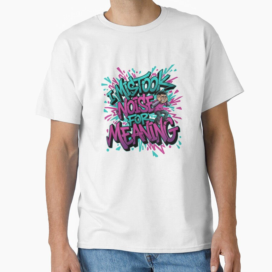 Noise Confusion Street Philosophy Tee by Imaginarium of Chaos falcon88