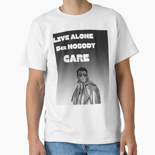 Live Alone Because Nobody Cares - Minimalist Quote by Stoneclove