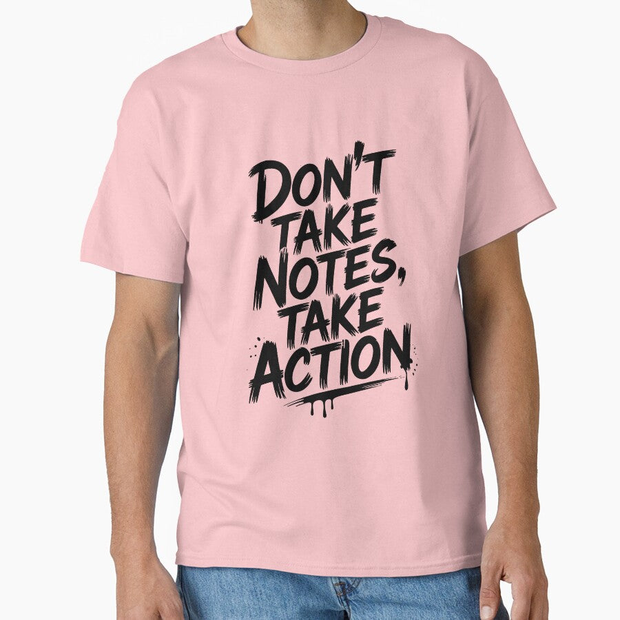 Motivational Quote - Don't Take Notes Take Action by AI-Innovators