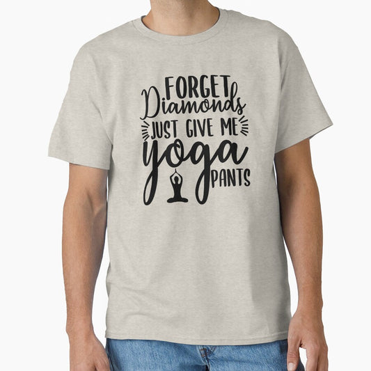Yoga Quote Forget Diamonds Just Give Me Yoga Pants Motivational Saying by SoccaTamam